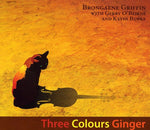 the album cover for Brongaene Griffin - Three Colours Ginger