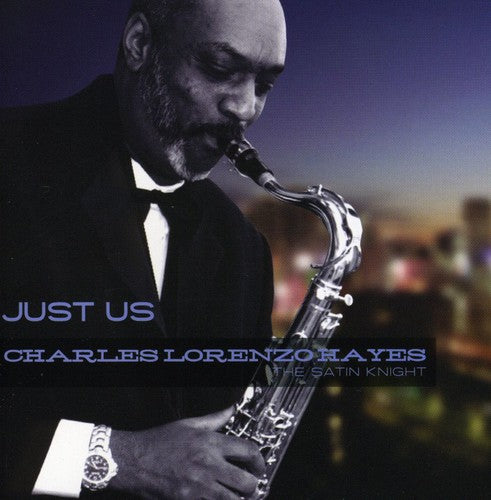 the album cover for Charles Hayes Lorenzo - Just Us