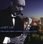 the album cover for Charles Hayes Lorenzo - Just Us