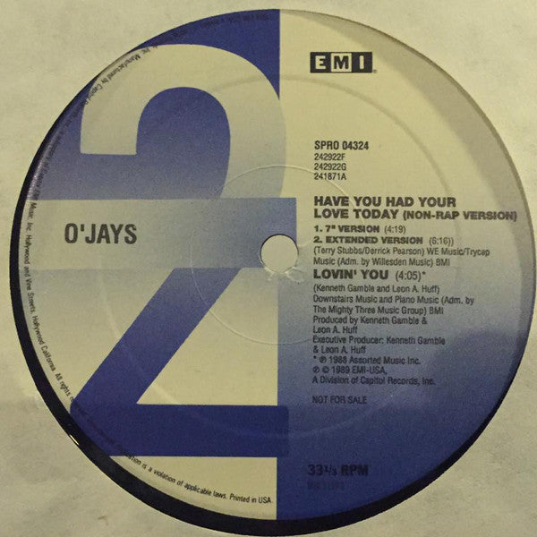 O'Jays* : Have You Had Your Love Today (Rap Version) (12", Promo)
