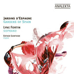 the album cover for Lyne Fortin - Gardens of Spain