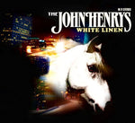 The John Henrys - White Linen (Vinyl)