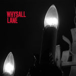 the album cover for Whysall Lane - Whysall Lane