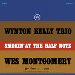 Wynton Kelly Trio / Wes Montgomery : Smokin' At The Half Note (2x12", Album, Ltd, RE, RM, 180)
