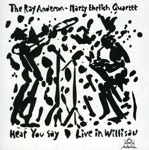 the album cover for Ray Anderson - Hear You Say