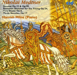 the album cover for Milne - Piano Sonata / Romantic Sketches for the Young