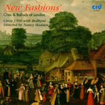 the album cover for Nancy Hadden - New Fashions: Cries & Ballads of London