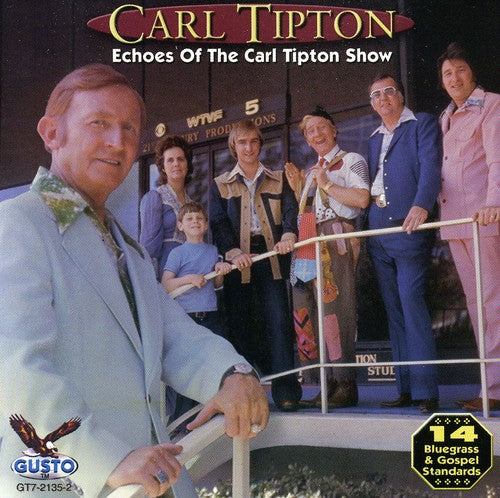 the album cover for Carl Tipton - Echoes of the Carl Tipton Show
