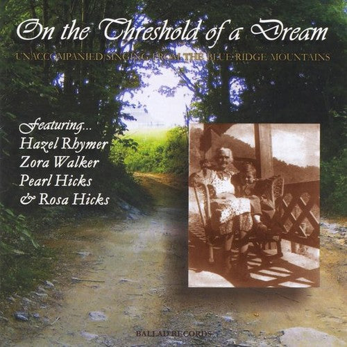 the album cover for Hazel Rhymer & Walker/Hicks/H - On the Threshold of a Dream: Unaccompanied Singing