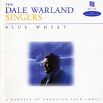 the album cover for Dale Warland Singers - Blue Wheat