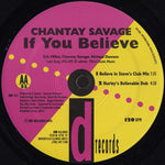 Chantay Savage : If You Believe (12")