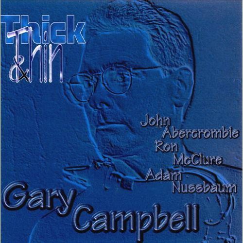 the album cover for Gary Campbell - Thick & Thin