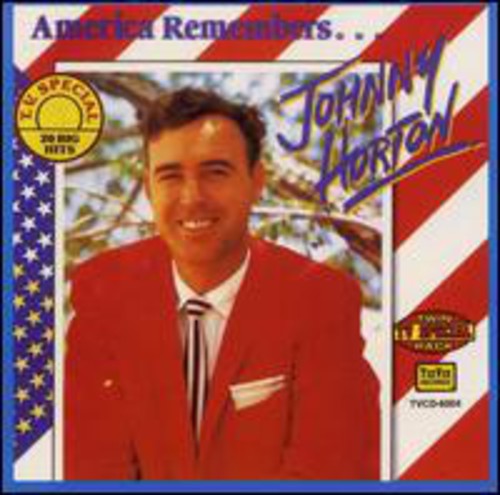 the album cover for Johnny Horton - America Remembers