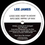 Lee James : Keep Ya Movin' / Rippin' Up Wax (12")