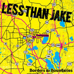 the album cover for Less Than Jake - Borders and Boundaries