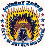 the album cover for Jukebox Zeros - City Of Brother and Loathe