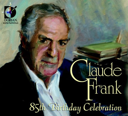 Claude Frank - 85th Brithday Celebration (CD)