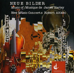 the album cover for New Music Concerts Ensemble - Neue Bilder