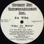 Da Vibe : Time To Work (12")