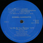 Donna Garraffa : Let Me Be Your Fantasy (12")
