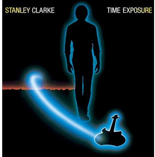 Stanley Clarke - Time Exposure (Edición con pistas adicionales) (CD)