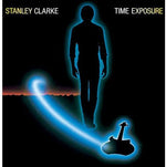 Stanley Clarke - Time Exposure (Edición con pistas adicionales) (CD)
