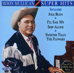 the album cover for Moon Mullican - Super Hits