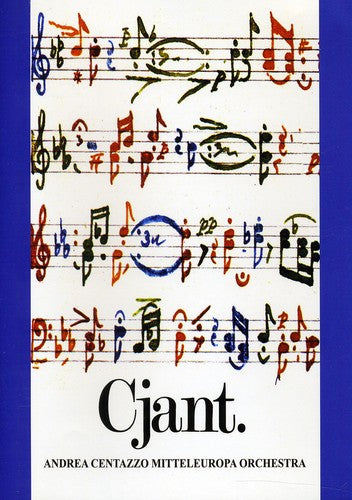 the album cover for Andrea Centazzo & Mitteleuropa Orchestra - Cjant