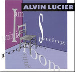 the album cover for Alvin Lucier - I Am Sitting in a Room