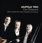 the album cover for Leupold Trio - Con Chitarrone: Italian Sonatas from Early