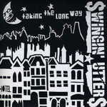 the album cover for Swingin' Utters - Taking the Long Way