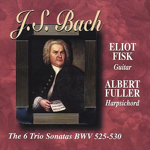 Eliot Fisk - J.S.Bach the Six Trio Sonatas BWV 525-530Guitar & (CD