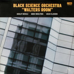 Black Science Orchestra : Walters Room (3x12", Album)