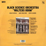 Black Science Orchestra : Walters Room (3x12", Album)