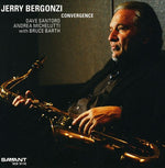 the album cover for Jerry Bergonzi - Convergence