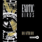 the album cover for Exotic Birds - Day After Day (Mod)