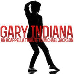 the album cover for Gary Indiana - Acappella Tribute Michael Jackson (Mod)