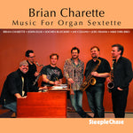 the album cover for Brian Charette - Music for Organ Sextette