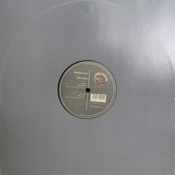 Rebelgrooves : Automatic (12")