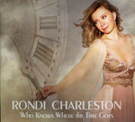 the album cover for Rondi Charleston - Who Knows Where the Time Goes