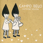 the album cover for Anthony Wilson - Campo Belo