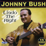 the album cover for Johnny Bush - Undo Right