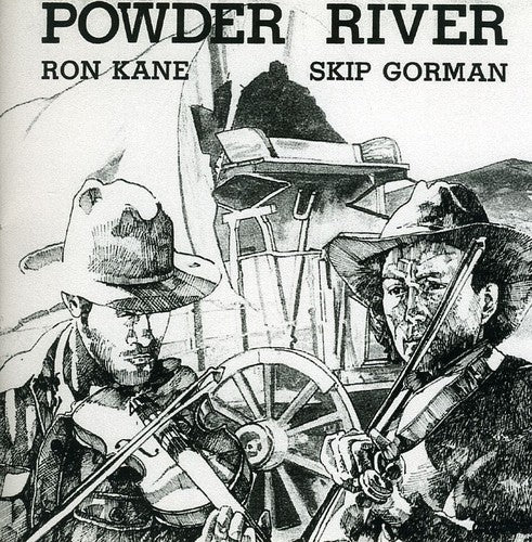 the album cover for Ron Kane & Skip Gorman - Powder River