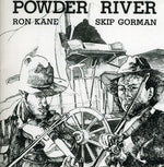 the album cover for Ron Kane & Skip Gorman - Powder River