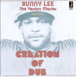 the album cover for Bunny Lee - Creation of Dub