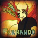 the album cover for Fernando - True Instigator