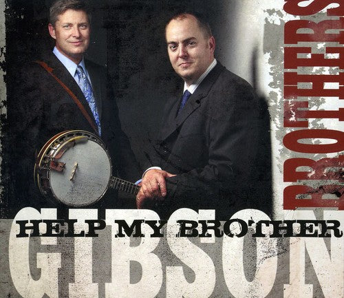 The Gibson Brothers - Help My Brother (CD)