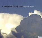 the album cover for Christina Dahl - Now Is Now