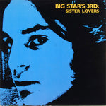 Big Star : Big Star's 3rd: Sister Lovers (LP, RE, RP)