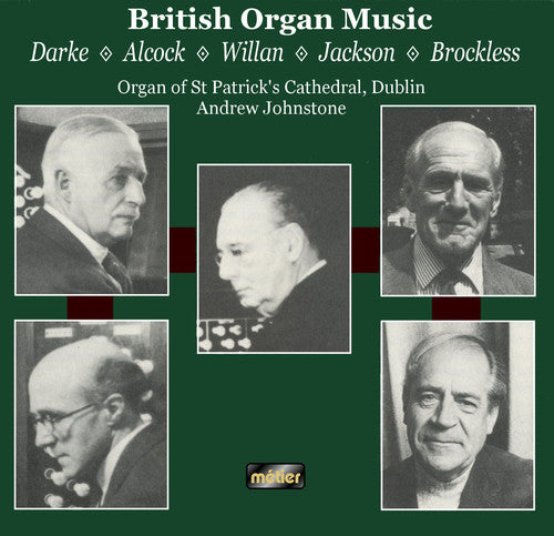 the album cover for Andrew Johnstone - British Organ Music